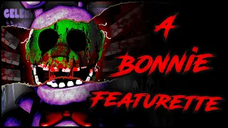 [FNaF/Multiplat/Collab] A Bonnie Featurette (Groundbreaking)