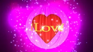 I Love You!, 💕 Background animation video background 💕 Full HD