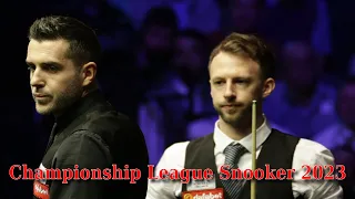 Mark Selby VS Judd Trump | Championship League Snooker 2023