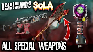 DEAD ISLAND 2 SoLA - All Special Weapons Location Guide & Showcases (4K 60FPS)