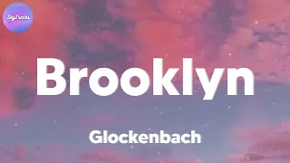 Glockenbach - Brooklyn (lyrics)