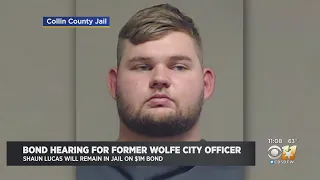 Bond Reduction Denied For Former Wolfe City Officer, Shaun Lucas, Charged With Murder