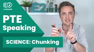 PTE Speaking SCIENCE: Chunking! with Jay!