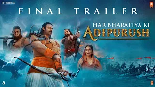 Adipurush (Final Trailer) Hindi | Prabhas | Saif Ali Khan | Kriti Sanon | Om Raut | Bhushan Kumar
