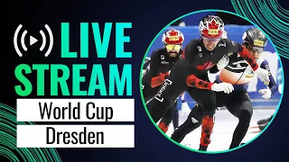 LIVE | World Cup session | Dresden 2024 | #ShortTrackSkating