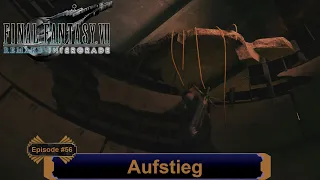 Final Fantasy 7 Remake - Aufstieg - EP 56 (Let's Play - PC - Deutsch)