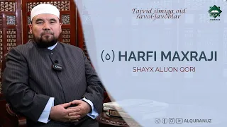 Tajvid ilmiga oid savol-javoblar | 4-son (ه) harfi maxraji