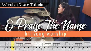 Worship Drumming Tutorial || O Praise the Name (Anástasis) - Hillsong (+ sheet music!)