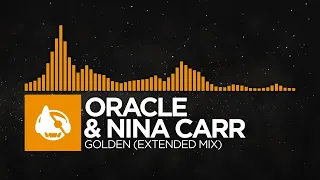 [Melodic House] - ORACLE & Nina Carr - Golden (Extended Mix)