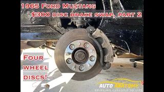 $300 Four Wheel Power Disc Brake Swap, Part 2: 1965 Mustang Project Code Blue