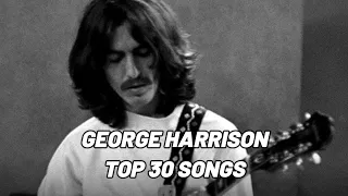 George Harrison Top 30 Songs