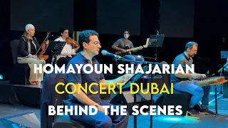 Homayoun Shajarian - Concert Dubai l Behind The Scenes ( همایون شجریان - پشت صحنه کنسرت دبی )