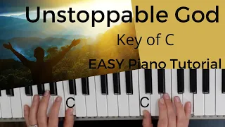 Unstoppable God  -Elevation Worship (Key of C)//EASY Piano Tutorial