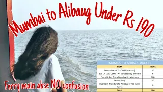Mumbai to Alibaug A to Z : Complete Guide to find the best Ferry ||Mumbai to alibaug Ro Ro ferry,PNP
