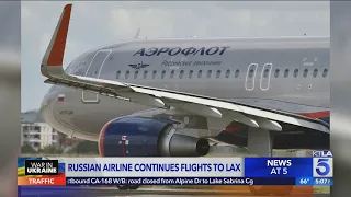 Despite war, Russian airline lands at LAX