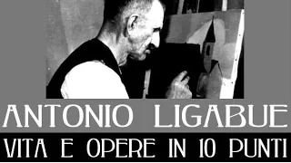Antonio Ligabue: vita e opere in 10 punti