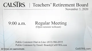 CalSTRS Teachers' Retirement Board Meeting | November 5, 2020