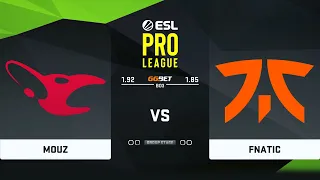 🔴  RU   mousesports vs Fnatic BO3  ESL Pro League Season 14