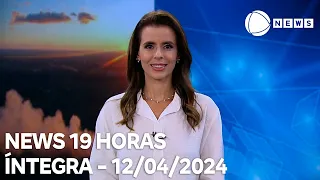 News 19 Horas - 12/04/2024