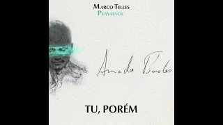 Marco Telles | Amado Timóteo (Playback) | 06 Tu, Porém