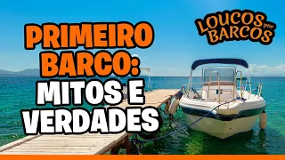 Primeiro barco: mitos e verdades — LOUCOS POR BARCOS #56 | NÁUTICA