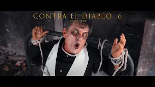 Creyente.7 - Contra el diablo 6 (Video Oficial)