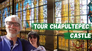 Chapultepec Castle. Visiting Chapultepec castle.
