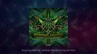 Praying Mantis - Balkan Beats (Original Mix)