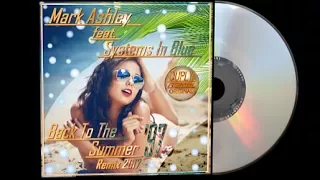 Mark Ashley & Systems In Blue - Back To The Summer 97 [ Remix ] 2017 Duply