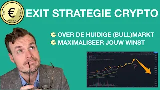 EXIT STRATEGIE crypto - MAXIMALISEER jouw WINST richting het einde van de bullrun 2021!