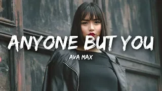 Ava Max - Anyone But You (Lyrics)