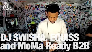 DJ SWISHA, EQUISS and MoMa Ready B2B @TheLotRadio 07-12-2023