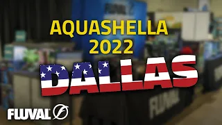 Aquashella Dallas 2022 | SHOW HIGHLIGHTS