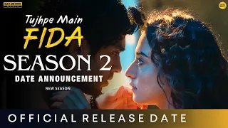 TUJHPE MAIN FIDA SEASON 2 RELEASE DATE | Amazon MiniTV | Tujhpe Main Fida Season 2 Trailer