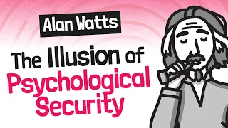 The Illusion of Psychological Security - Alan Watts 📖 The Wisdom of Insecurity Summary