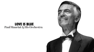 Paul Mauriat & His Orchestra - Love is Blue (Audio)