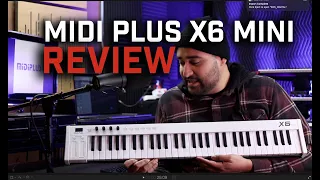 Midi Plus X6 Mini Review - (In English with playing)