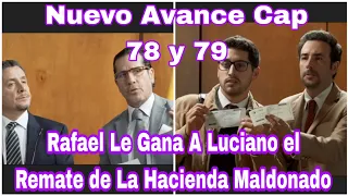 Hasta Que La Plata Nos Separe Capitulo 78 y 79 Avance: Rafael Le Gana A Luciano