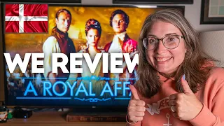 Americans review the Danish film A Royal Affair - En kongelig affære