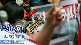 TV Patrol Weekend Playback | July 22, 2023