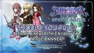 Dissidia: Opera Omnia - Should You Pull? Aerith EX/Ace EX/Serah EX!