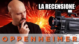 OPPENHEIMER la mia RECENSIONE sincera