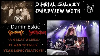 Damir Eskic - Gomorra/ Destruction Interview (Part 2)