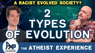 Tony-CA | IS Bio-Evolution Connected To Societal Evolution? | The Atheist Experience 26.19