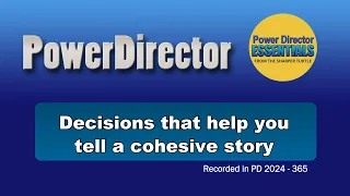 Decisions that help you tell a cohesive story