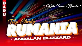 DJ TRAP CLARITY RUMANIA RISKI IRVAN NANDA FULL BASS AMPUH ANDALAN BLIZZARD