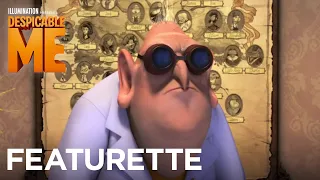 Despicable Me | Featurette: "How to be a Super-Villain" | Illumination