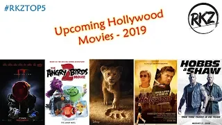 #RKZTOP5 - Top 5 Upcoming Hollywood Movies 2019