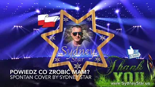 Powiedz co zrobić mam - Sydney Star