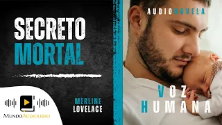 AUDIOLIBRO completo en español SECRETO MORTAL (novela romántica)